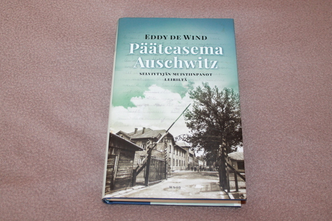 Eddy De Wind - Pääteasema Auschwitz (kovakantinen)