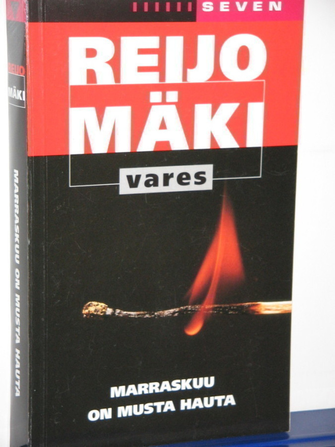 Reijo Mäki : MARRASKUU ON MUSTA HAUTA