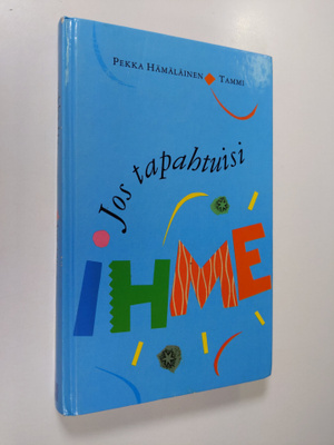 Pekka Hämäläinen : Jos tapahtuisi ihme