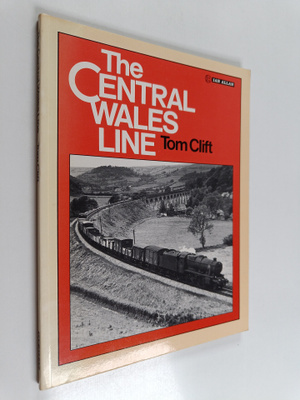 Tom Clift : The Central Wales Line