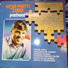 LP Vesa-Matti Loiri : Parhaat palat ( SIS POSTIKULU) - pikkukuva 1