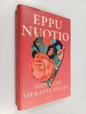 Eppu Nuotio : Niin kuin vierasta maata