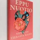 Eppu Nuotio : Niin kuin vierasta maata - pikkukuva 1