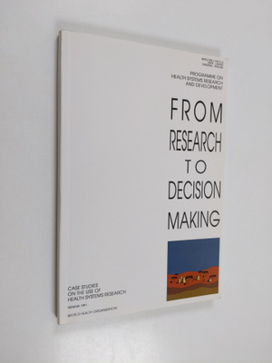 From research to decision making : case studies on the us...