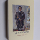 Matti Klinge : Luen ja matkustan : päiväkirjastani 2000-2001 - pikkukuva 1