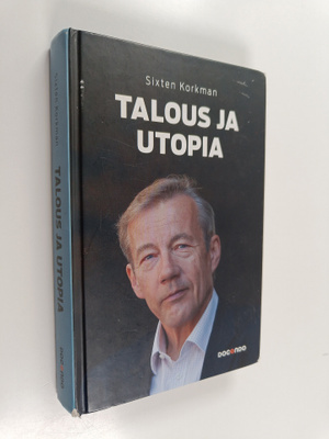 Sixten Korkman : Talous ja utopia (signeerattu, tekijän o...