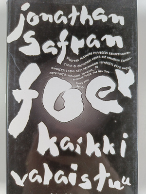 Jonathan Safran Foer : Kaikki valaistuu