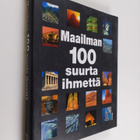 Maailman 100 suurta ihmettä - pikkukuva 1