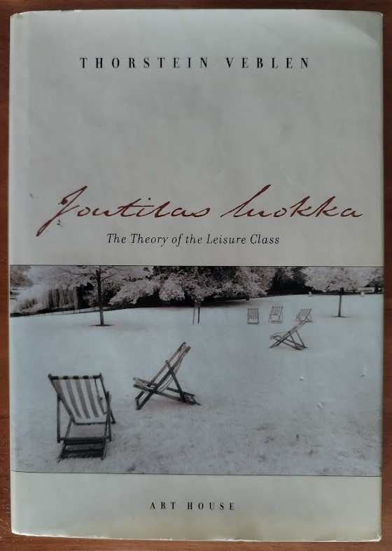 Thorstein Veblen: Joutilas luokka