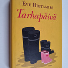 Eve Hietamies : Tarhapäivä - pikkukuva 1