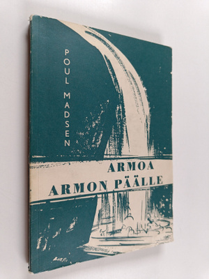 Poul Madsen : Armoa armon päälle