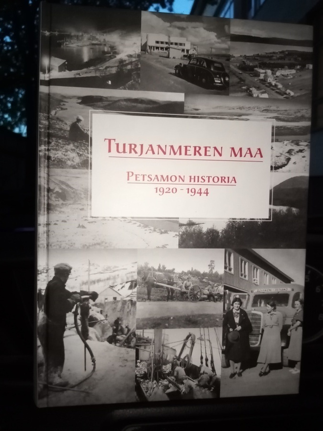 Turjanmeren maa -  Petsamon historia 1920-1944 ( SIS POSTIKU