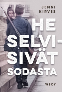Jenni Kirves - He selvisivät sodasta