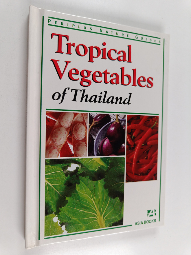 Wendy Hutton : Tropical Vegetables of thailand