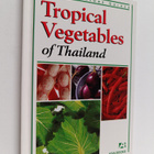 Wendy Hutton : Tropical Vegetables of thailand - pikkukuva 1