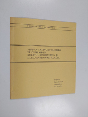 Toini-Inkeri Kaukonen : Muuan satavuotismuisto ylioppilai...