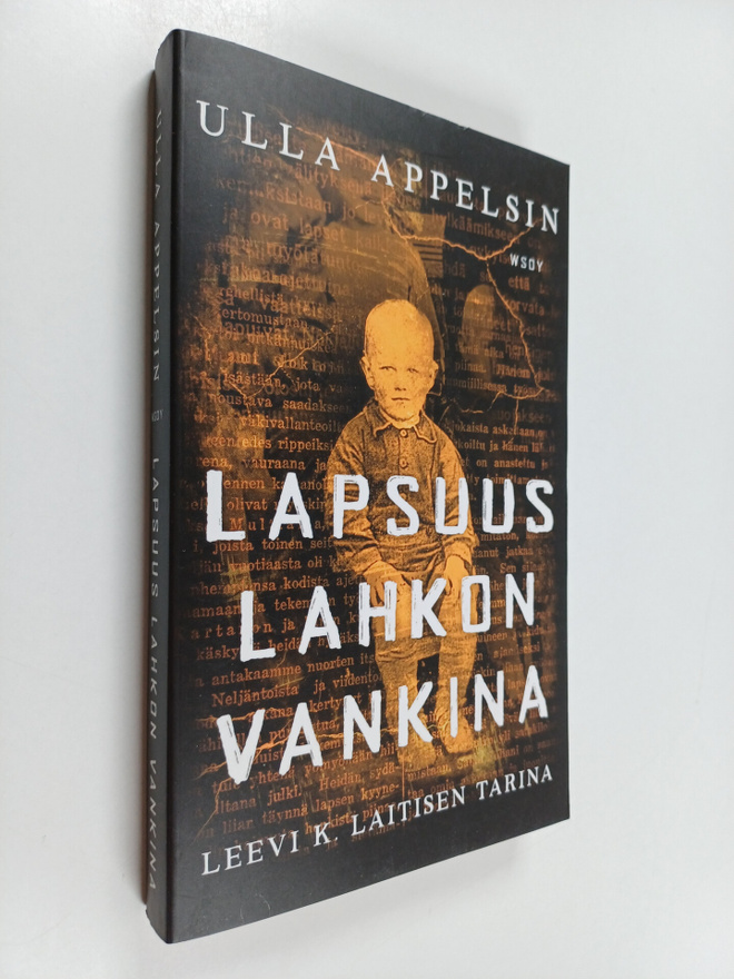 Ulla Appelsin : Lapsuus lahkon vankina : Leevi K. Laitise...