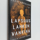 Ulla Appelsin : Lapsuus lahkon vankina : Leevi K. Laitise... - pikkukuva 1
