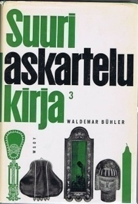 Waldemar Buhler : Suuri askartelukirja 3