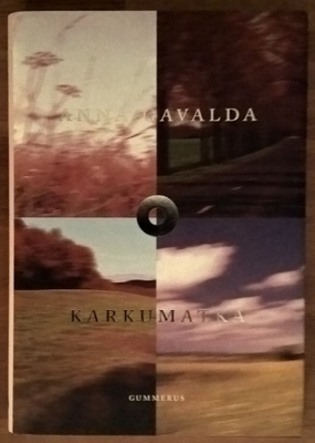 Anna Gavalda: Karkumatka