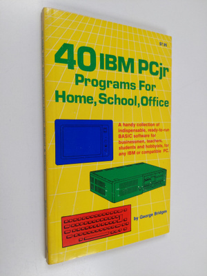 George Bridges : Forty IBM PCjr Programs for Home, School...