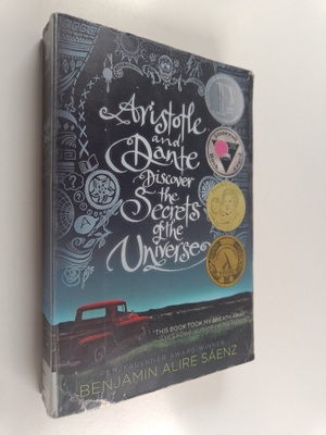 Benjamin Alire Saenz : Aristotle and Dante discover the s...