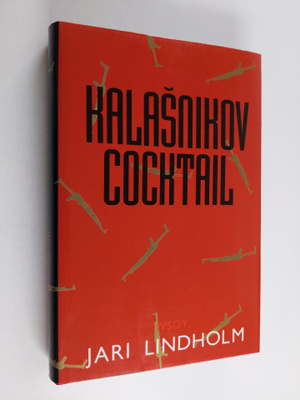 Jari Lindholm : Kalasnikov cocktail