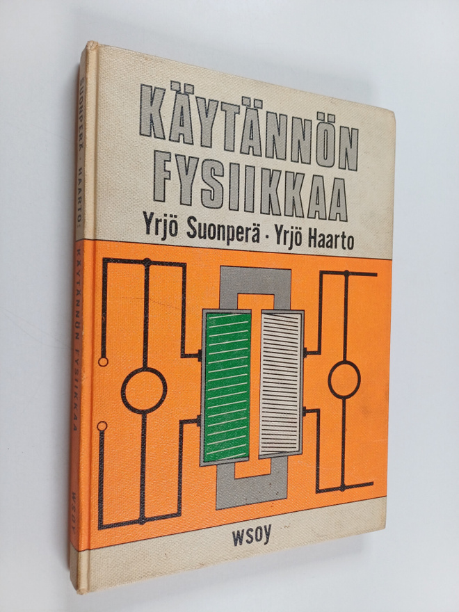 Yrjö Suonperä ym. : Käytännön fysiikkaa