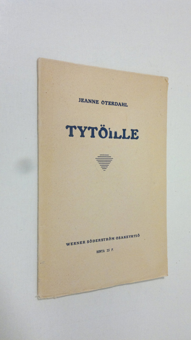 Jeanna Oterdahl : Tytöille (lukematon)