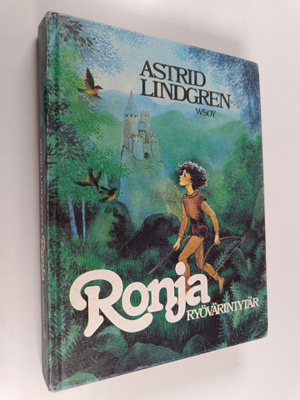 Astrid Lindgren : Ronja, ryövärintytär