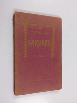 Yrjö Weijola : Karsikko