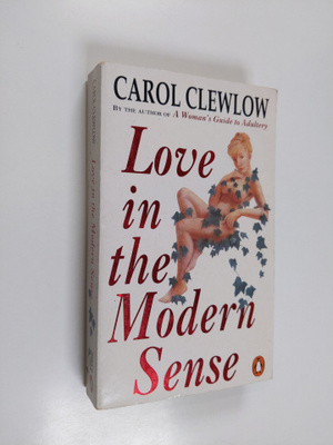 Carol Clewlow : Love in the modern sense