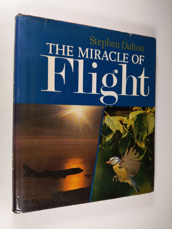 Stephen Dalton : The miracle of flight