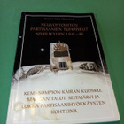 NEUVOSTOLIITON PARTISAANIEN TUHOISKUT SIVIILIKYLIIN 1941-44 - pikkukuva 1