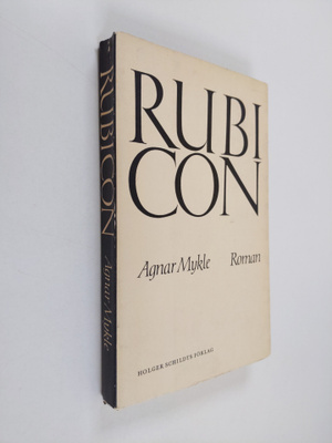 Agnar Mykle : Rubicon : första delen av Roman