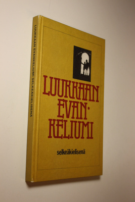 Lauri (toim.) Paunu : Luukkaan evankeliumi selkeäkielisenä