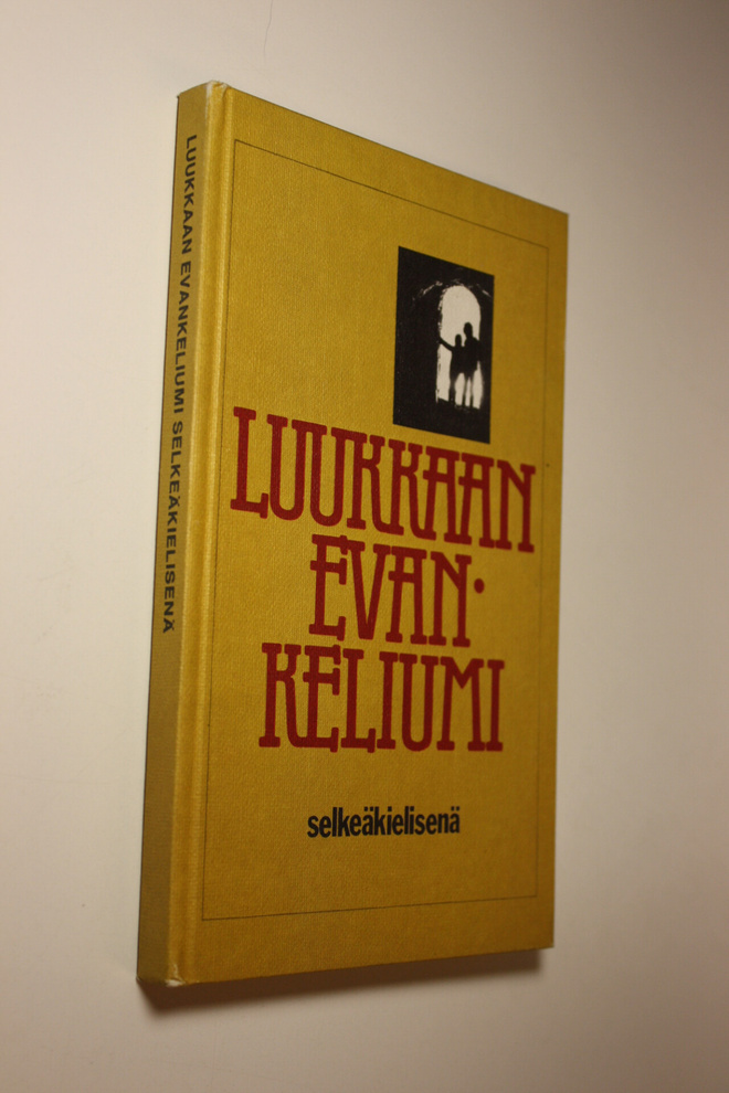Lauri (toim.) Paunu : Luukkaan evankeliumi selkeäkielisenä
