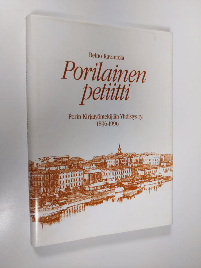 Reino Kavantola : Porilainen petiitti : Porin Kirjatyönte...