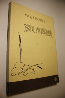 Mirja Kesävaara : Fata morgana