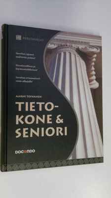 Aarni Toivanen : Tietokone & seniori