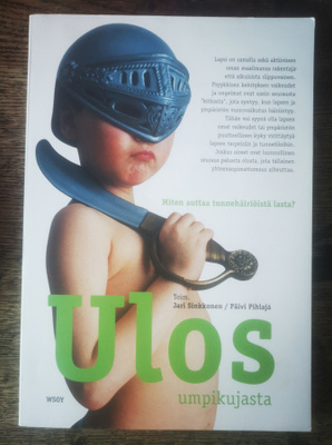 Jari Sinkkonen ja Päivi Pihlaja (toim.): Ulos umpikujasta