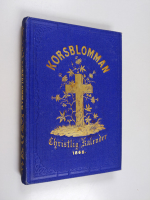 Korsblomman : Christlig Kalender 1868