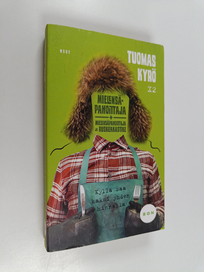 Tuomas Kyrö : Mielensäpahoittaja ; Mielensäpahoittaja ja ...