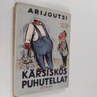 Arijoutsi : Kärsiskös puhutella : 25 parasta juttua - pikkukuva 1