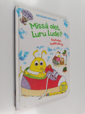 Richard Scarry : Missä olet, Luru Lude?