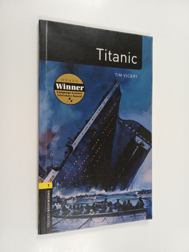 Tim Vicary : Oxford Bookworms Library: Stage 1: Titanic