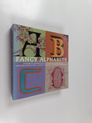 Fancy alphabets Fantasie-Schifttypen = Alfabetos ornament...