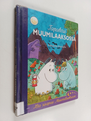 Johanna Sinisalo : Tapahtui Muumilaaksossa