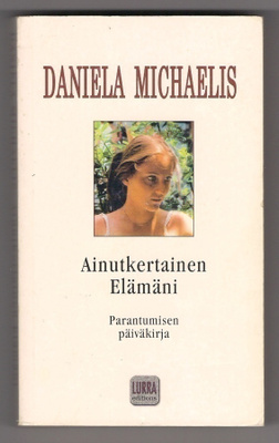 Daniela Michaelis: Ainutkertainen Elämäni