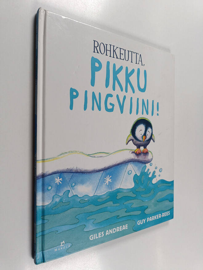 Giles Andreae : Rohkeutta, pikku pingviini!